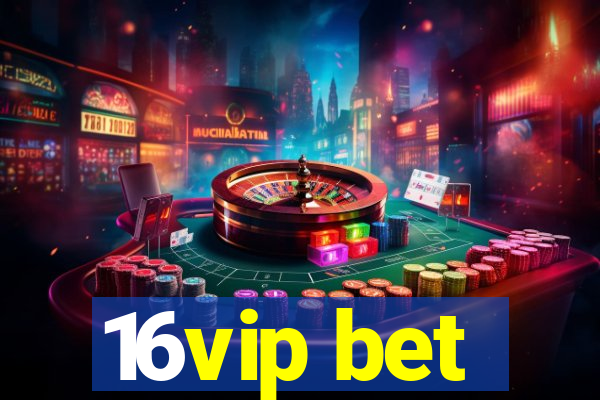 16vip bet